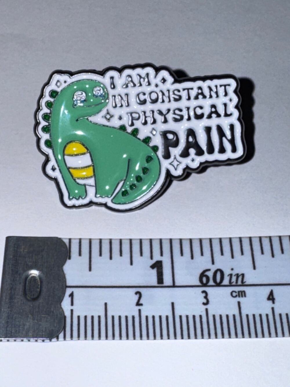 I’m in constant physical pain Pin Brooch
